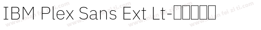 IBM Plex Sans Ext Lt字体转换
